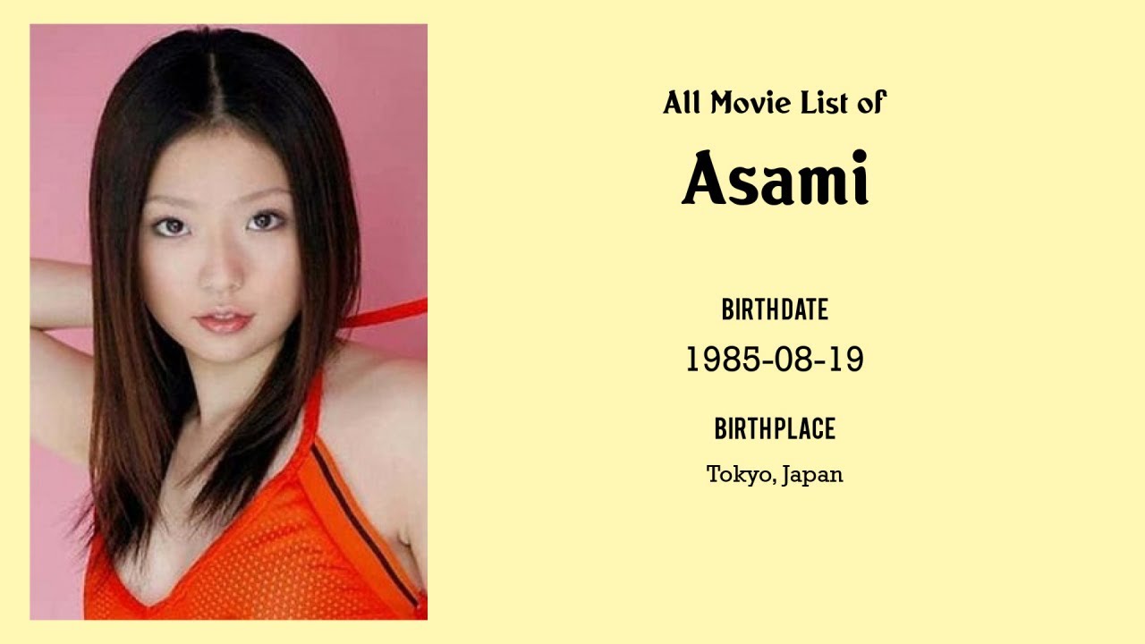 Asami Movies list Asami| Filmography of Asami - YouTube