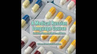 Information Medical Russian Language Course: Healthcare Phrases for Doctors and Nurses Guide