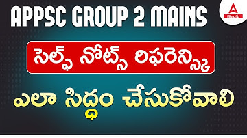APPSC Group 2 Mains | How to Make Self Notes for Reference | APPSC Group 2 Mains Preparation 2024