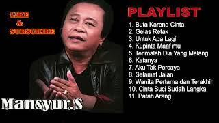 Mansyur S - Buta Karna Cinta Full Album Dangdut Original