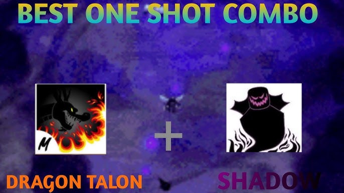 Shadow + MOST Used Figthing Style One Shot Combo