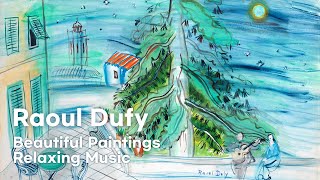 라울 뒤피의 작품은 즐거움 그 자체다 Raoul Dufy Beautiful Paintings Yunchan Lim Mozart Piano Concerto No. 22