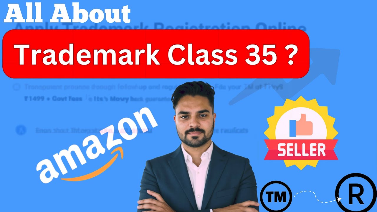 Gallery Detail: Trademark Class 35 Explained Advertising Business Services In India