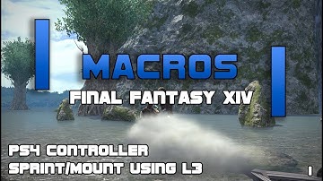 Final Fantasy XIV Macros : Sprint and Mount using L3