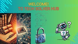 Welcome To Tech Solver Hub Your Gateway To Ai And Cybersecurity