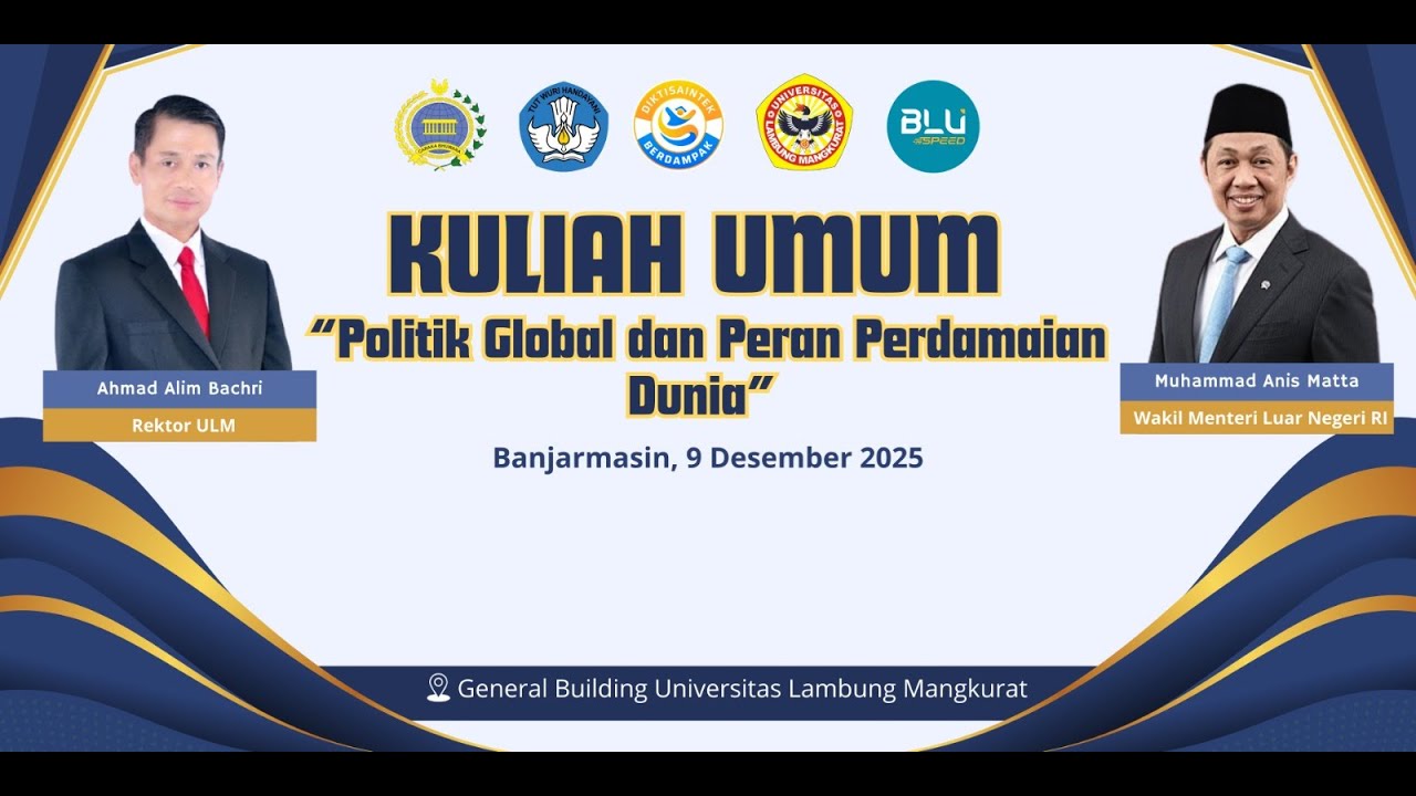 KULIAH UMUM POLITIK GLOBAL DAN PERAN PERDAMAIAN DUNIA