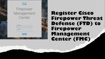 Register Cisco FTD into FMC