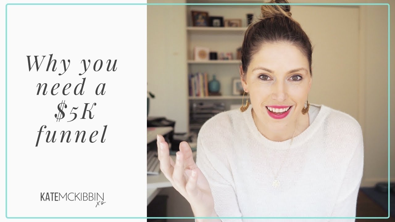 Why you need a $5K Funnel