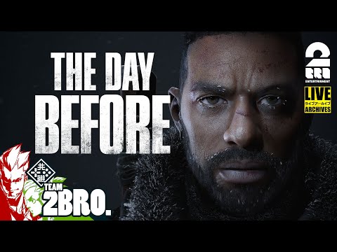 #1【ゾンビさまよう東海岸】弟者,おついちの「The Day Before 」【2BRO.】