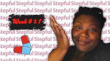 My First Week of Stepful