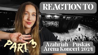 Reaction To Hungarian   Azahriah  Pusks Arna  Koncert 2024 Part 3