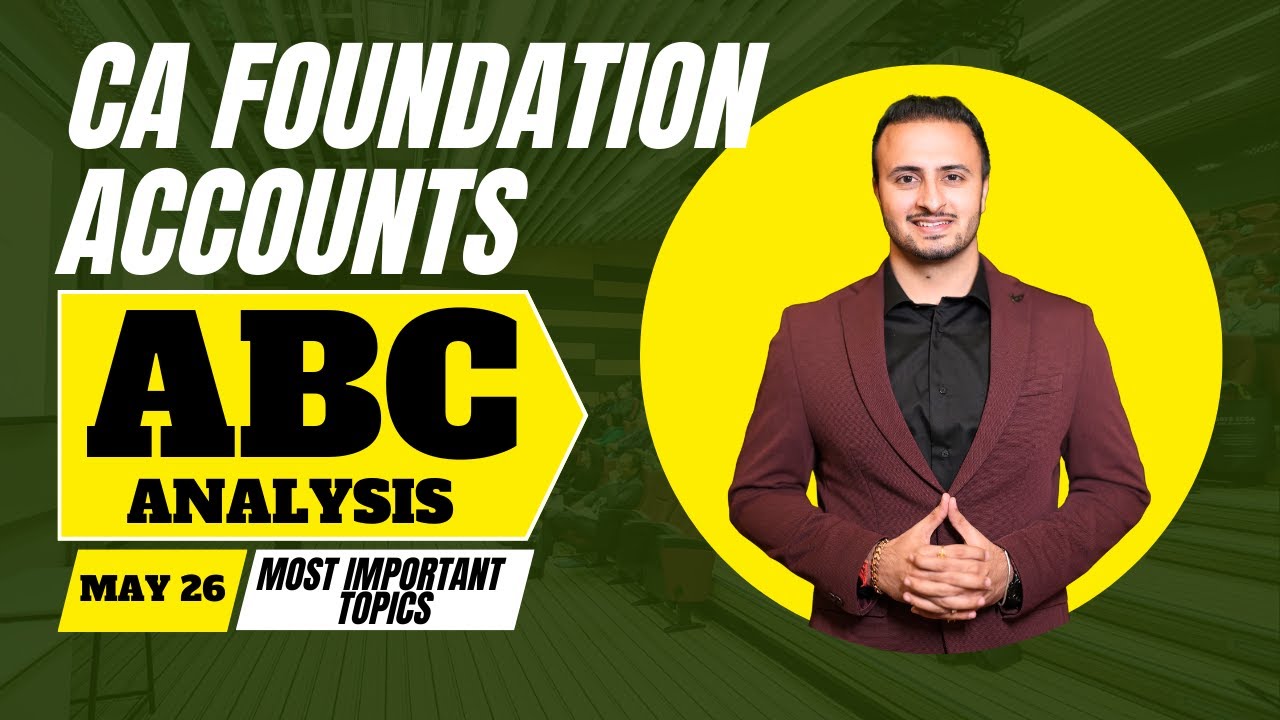 🔥ABC ANALYSIS CA FOUNDATION ACCOUNTS - MAY 26