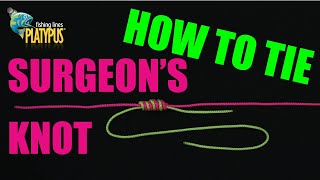 How To Tie A Surgeons Knot - Tackle Tactics Animated Knot Series