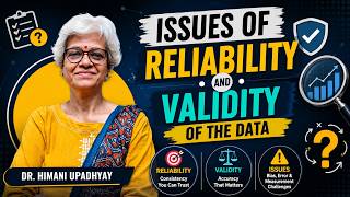 Issues of Reliability & Validity of Data | Consistency, Accuracy, Bias & Errors Explained