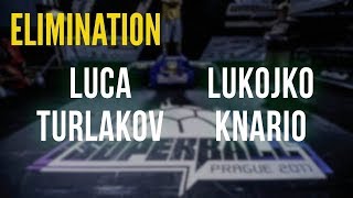 Luca, Turlakov, Lukojko, Knario - Elimination Circle Super Ball 2017