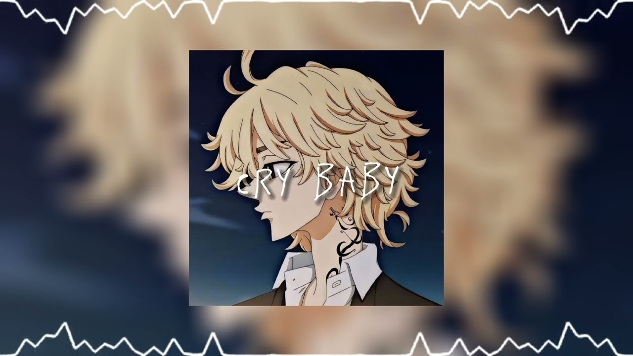 tokyo revengers - cry baby (speed up)