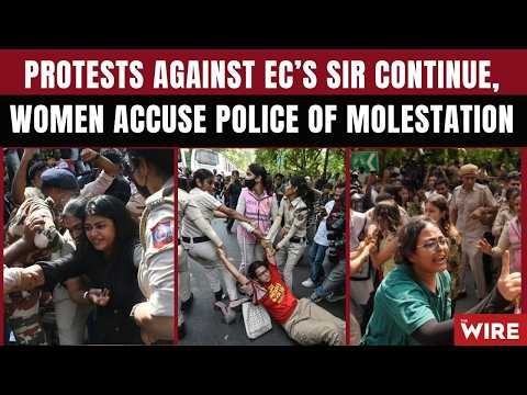 Protests Against EC’s SIR Continue, Women Accuse Police of Molestation