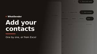 Add contacts to WhatSender — one by one, in bulk, or from Excel
