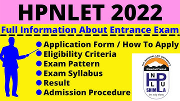 All About HPNLET 2022: Notification, Dates, Application, Eligibility, Pattern, Syllabus, Admit Card