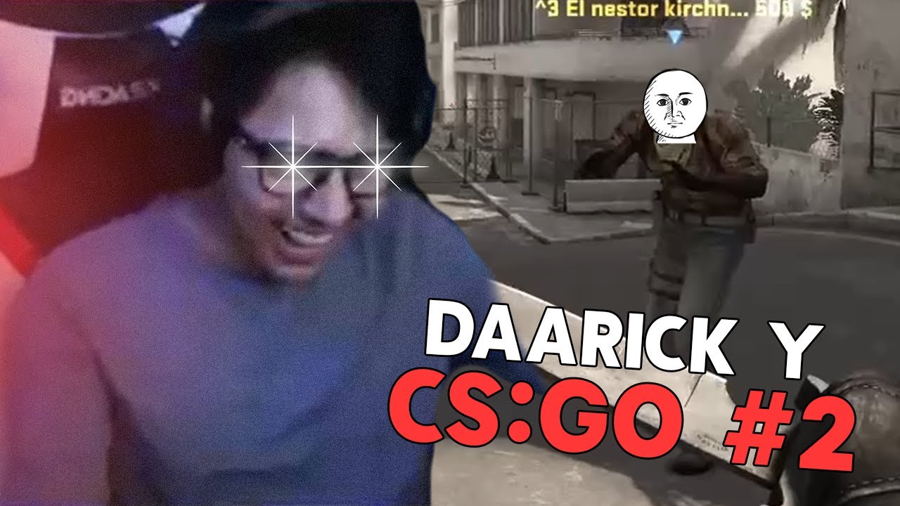 DAARICK Y CSGO #2