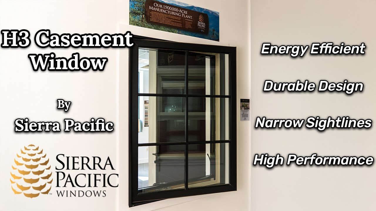 H3 Casement Window by Sierra Pacific