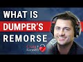 What Is Dumper's Remorse?