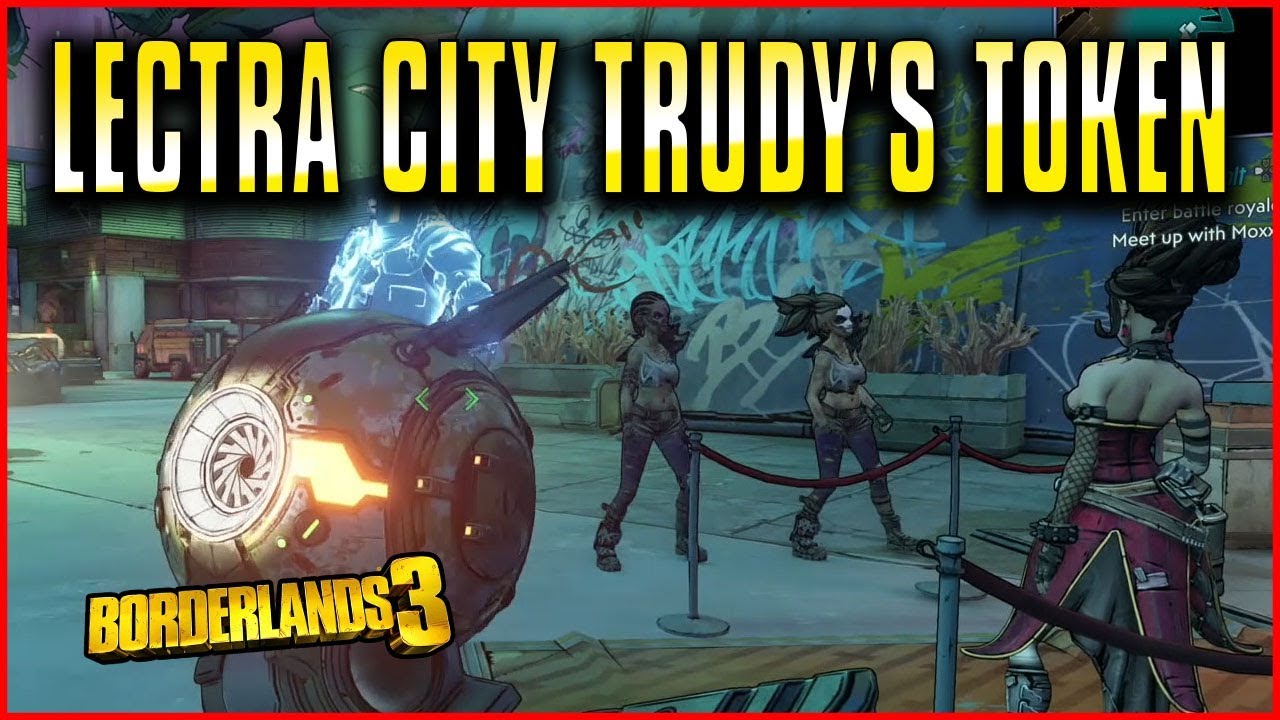 BORDERLANDS 3 - KILL KILLAVOLT GO TO LECTRA CITY TRUDY'S TOKEN PART 26