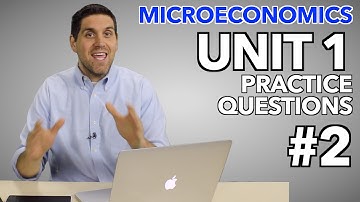 Micro Unit 1- Practice Questions #2