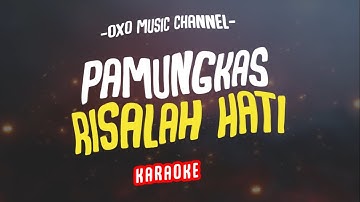Pamungkas - Risalah Hati (OXO Lyrics/Karaoke)