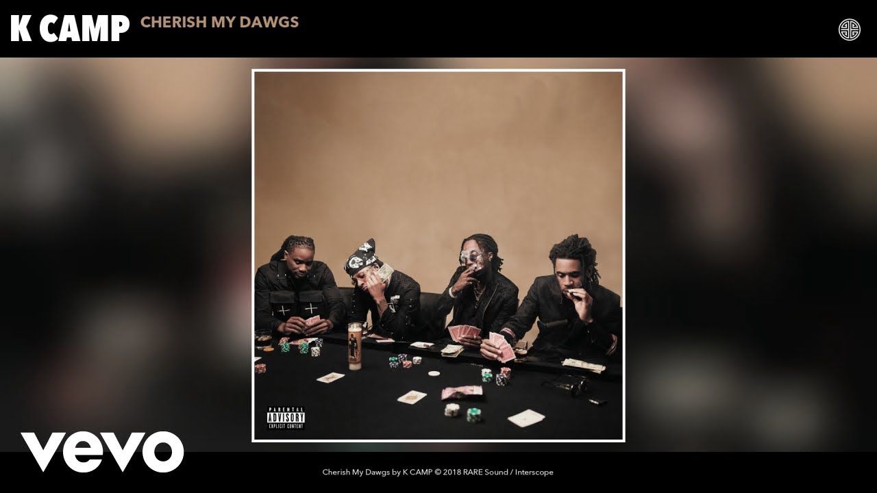 K CAMP - Cherish My Dawgs (Audio)