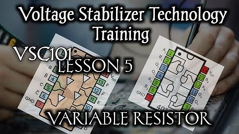 Voltage Stabilizer Class VSC101 - LESSON 5 Variable Resistor