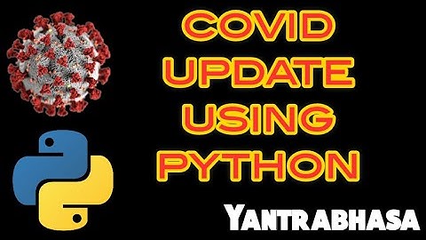Covid update using python | Covid analysis | Covid tracker | python mini project | Yantrabhasa |
