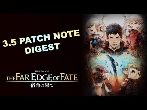 FFXIV Patch 3.5 Notes Digest! A quick glance at new information!
