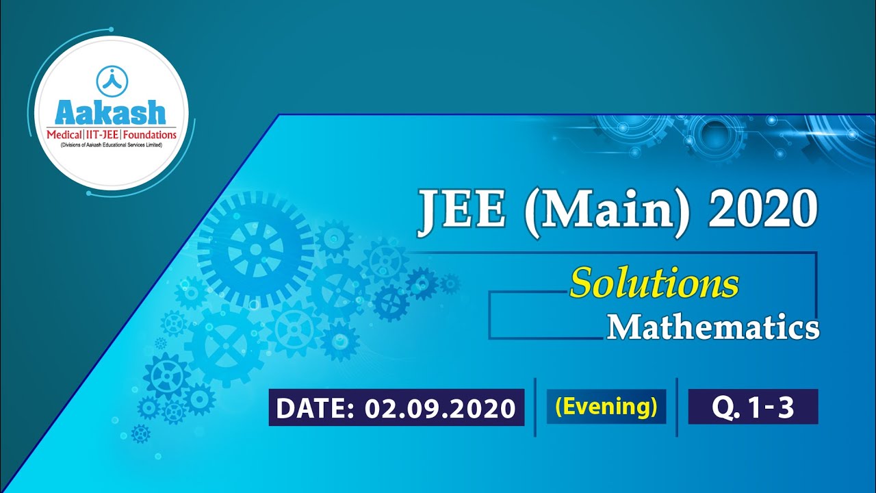 Jee Main Solutions 2020 Maths Evening Q01 to 03