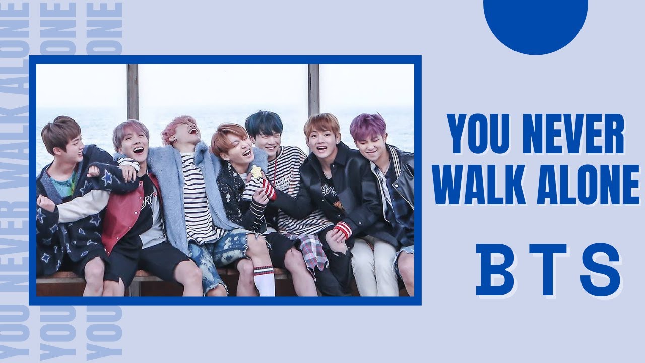 BTS YOU NEVER WALK ALONE :TRADUCTION FRANCAISE ET ANALYSE - YouTube