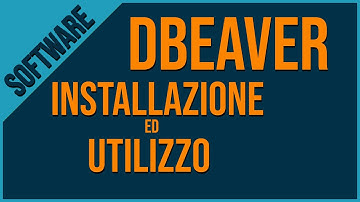 Come Installare e Usare DBeaver per Lavorare con i Database