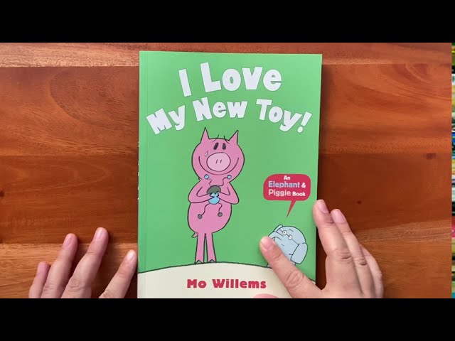 Mama reads “I love my new toy!” an Elephant & Piggie book by Mo