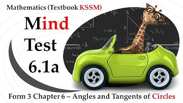 KSSM Mathematics Form 3 Chapter 6 | Mind Test 6.1a | Angles and Tangents of Circles