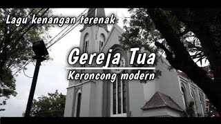 GEREJA TUA - Panbers || Cover  keroncong modern