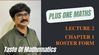 Lecture 2 | Roster Form of Sets | Plus One Maths Malayalam