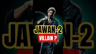 Jawan 2 Villain Reveal – Bigger Than Kaali?! 🔥 #jawan