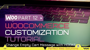 Part 12 Woocommerce Customization Tutorial Series in Urdu/Hindi: How to Change Empty Cart Message