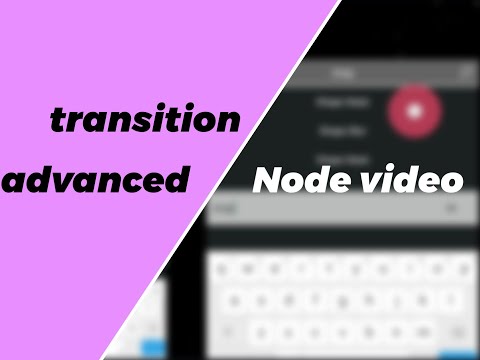 advanced transition tutorial - node video