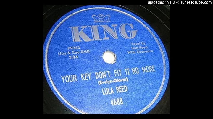 LULA REED   Your Key Don't Fit It No More   78   1...