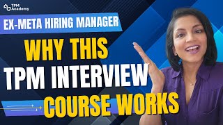 Ex-Meta Hiring Manager Explains Why Cracking the TPM Interview Course Works