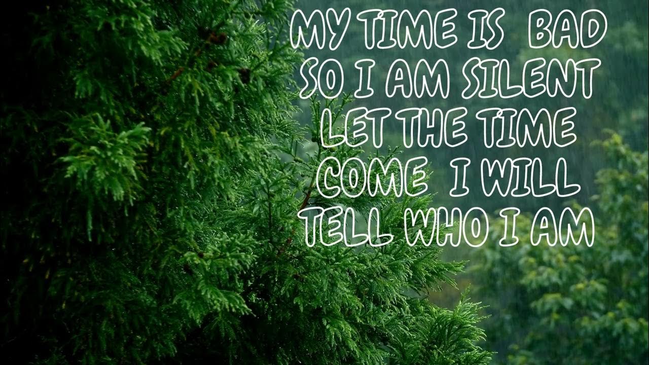 my-time-is-bad-so-i-am-silent-let-the-time-come-all-in-1-youtube