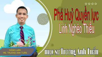 Mục sư Trương Anh Tuấn | Phá Hủy Quyền Lực Của Linh Nghèo Thiếu | Ngũ Tuần Rhema
