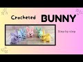 Crocheted BUNNY Step By Step Tutorial Easy To Follow 