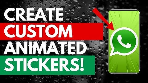 (Easy) How To Create Your Own Custom Whatsapp Animated Stickers For Free!