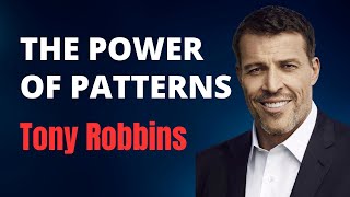 The Power of Patterns | Tony Robbins - success way-success Profile